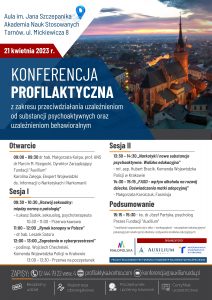 Plakat - zaproszenie na konferencję profilaktyczną 21 kwietnia 2023 r. w Auli Akademii Nauk Stosowanych przy ulicy Mickiewicza 8 w Tarnowie 