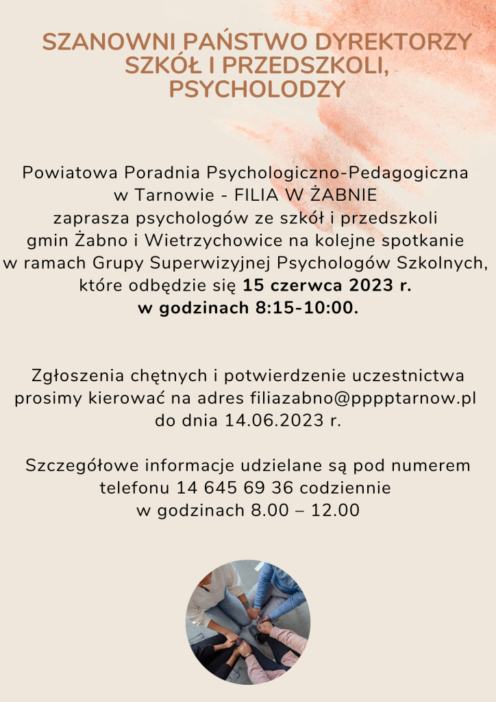 Plakat zaproszenie psychologów ze szkół i przedszkoli gmin Żabno i Wietrzychowice na spotkanie Grupy Superwizyjnej Psychologów Szkolnych w dniu 15 czerwca 2023 roku 