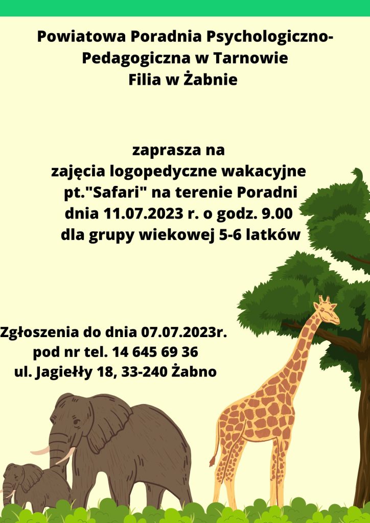 Plakat zaproszenie na zajęcia logopedyczne wakacyjne "Safari" dnia 11 lipca 2023 o godzinie 9
